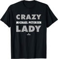 Crazy Lady for Michael Petersen Prospect Baseball Fan Gear Apparel | Everyday Casual Wear