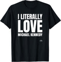 I Literally Love Michael Kennedy Prospect Baseball Fan Gear Apparel | Perfect Gift Idea