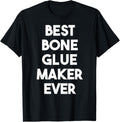 Best Bone Glue Maker Ever Apparel | High Search Volume | Comfort Daily Wear