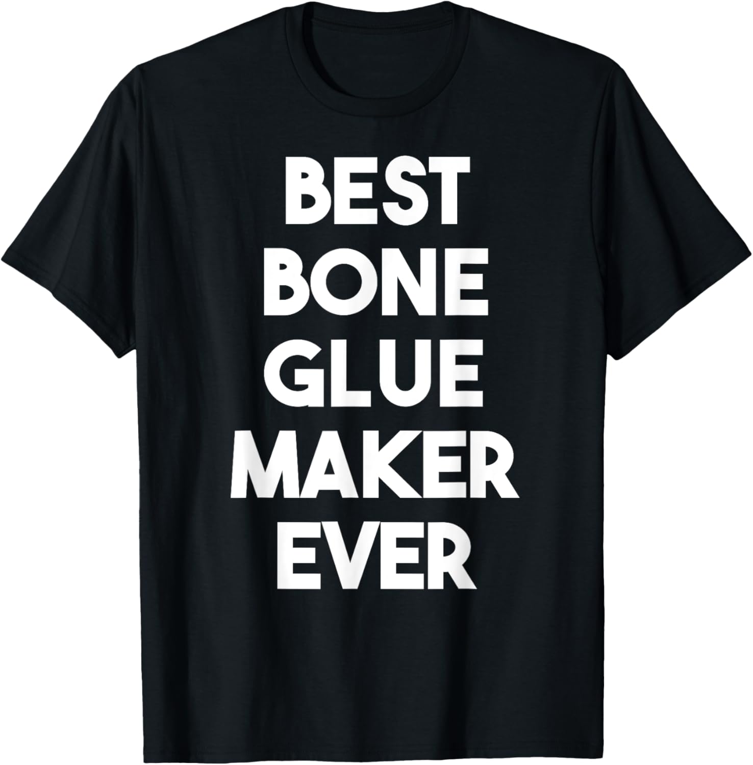 Best Bone Glue Maker Ever Apparel | High Search Volume | Comfort Daily Wear