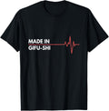 Made In Gifu-shi Japan Place Of Birth Hometown Apparel | Bestseller Style | Customer Favorite
