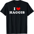 I Love Haggis, I Heart Haggis Apparel | US Best Seller