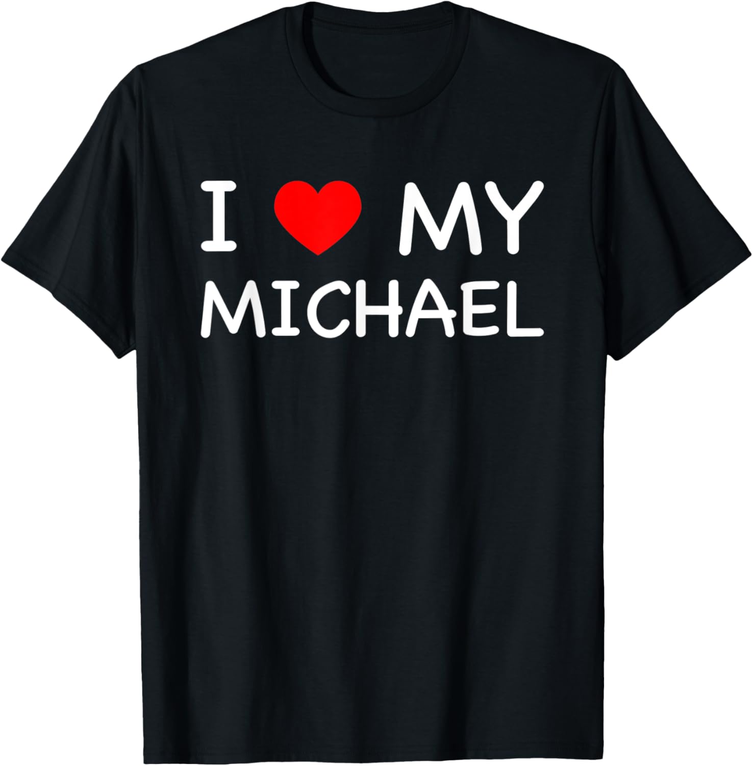 I Love My Michael First Name Red Heart Apparel | Everyday Casual Wear