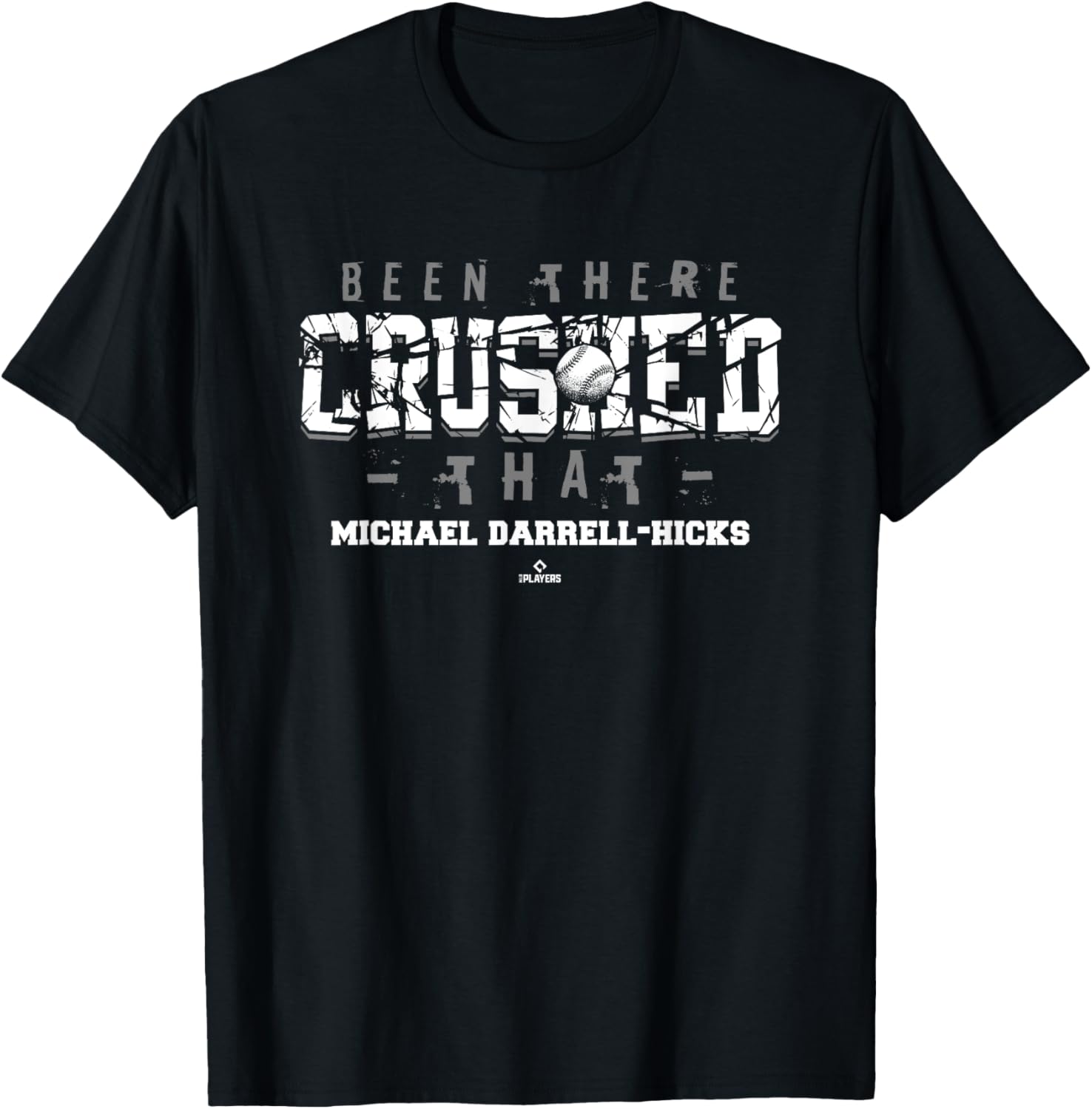 Been There Crushed That Michael Darrell-Hicks Prospect Apparel | Trending 2025