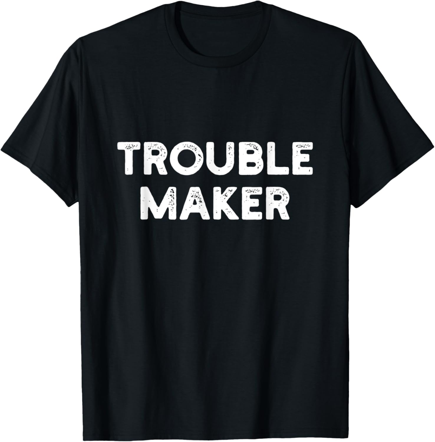 Trouble Maker, Rebel Tee Mischief T-Shirt | US Viral Style | Must-Have Style
