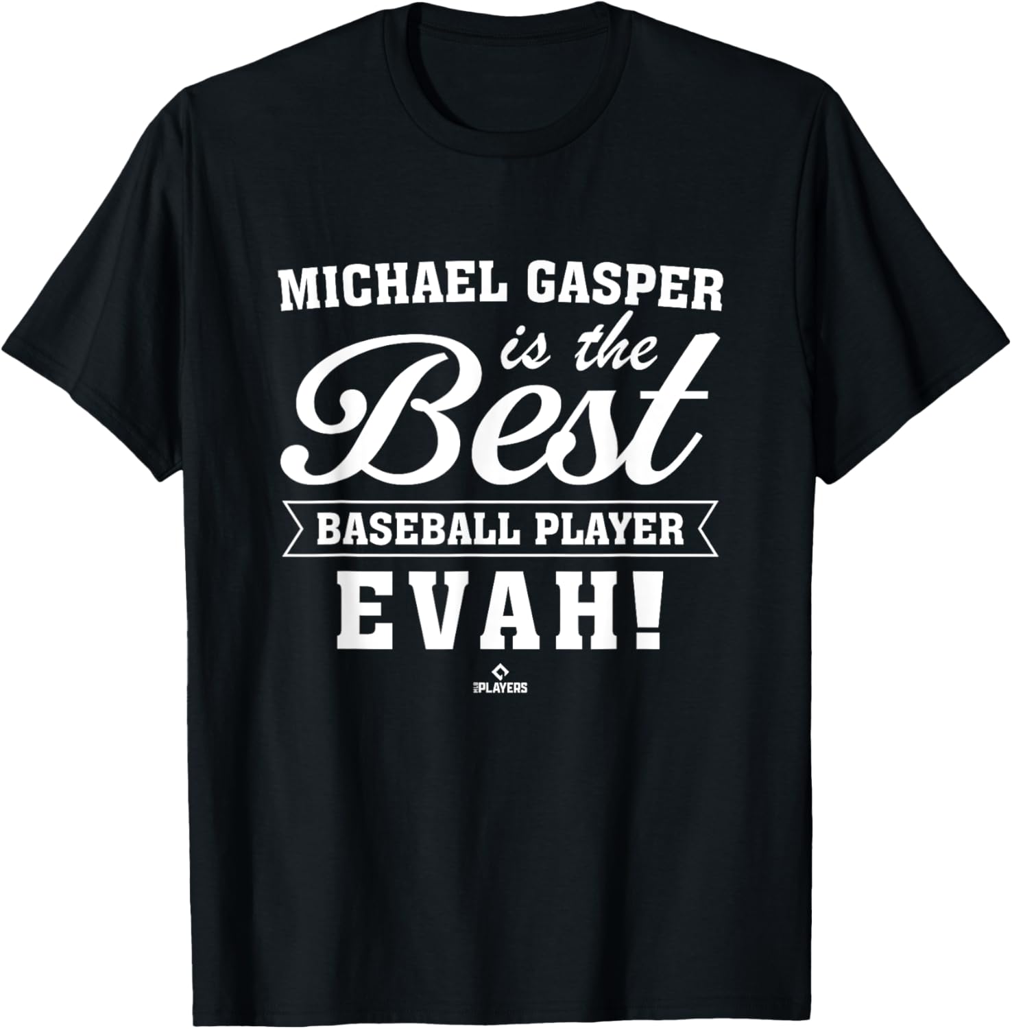 Best Evah Michael Gasper Prospect Baseball Fan Gear Apparel | Viral Streetwear Style