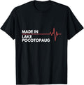 Made In Lake Pocotopaug Connecticut Place Of Birth Hometown Apparel | High Search Volume | Daily Wear Essential