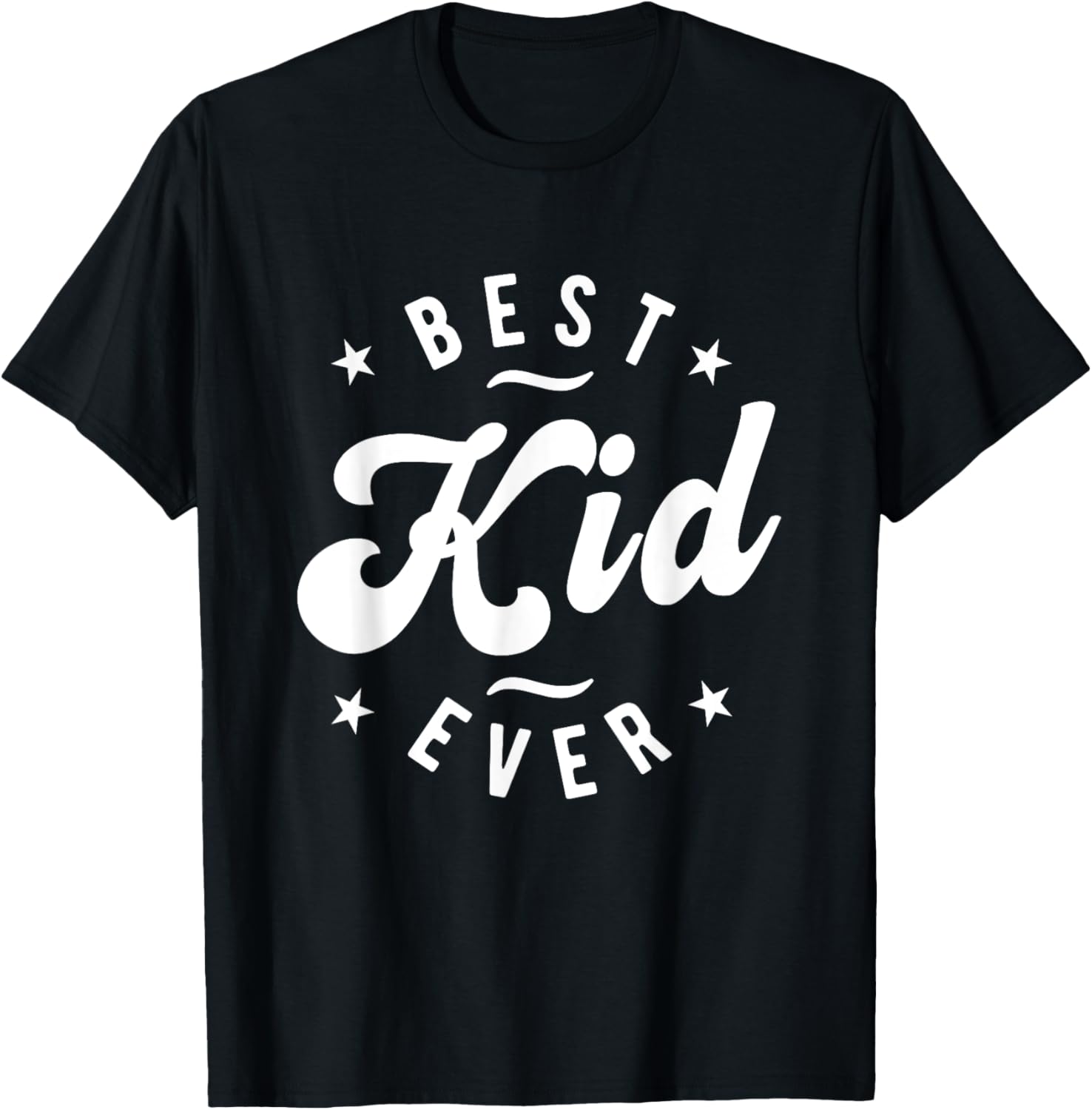Best Kid Ever - Kid Apparel | Trending 2025 | Top Rated Comfort