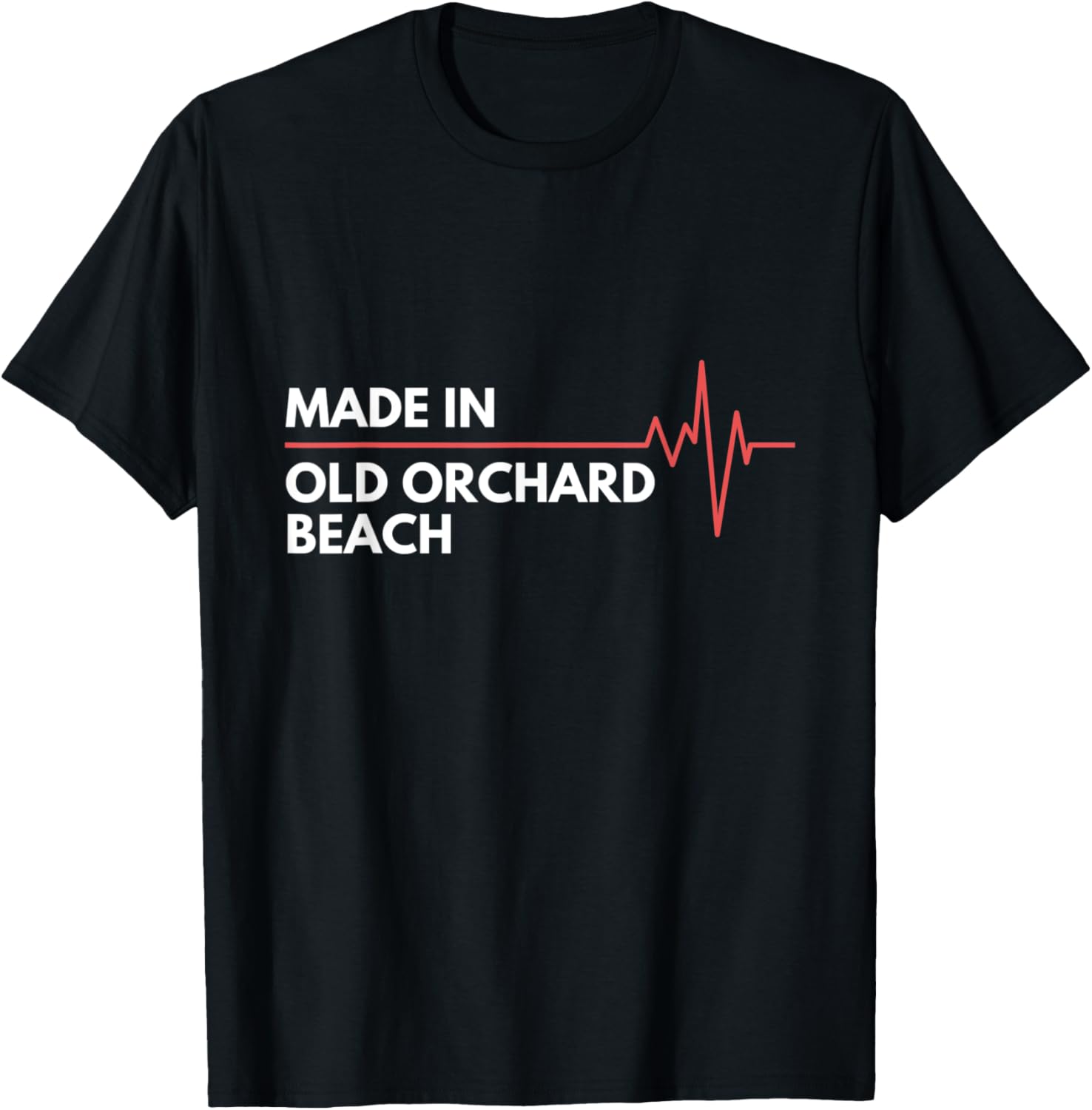 Made In Old Orchard Beach Maine Place Of Birth Hometown T-Shirt for Men Women Kids T-Shirt | US Viral Pick | High CTR Boost