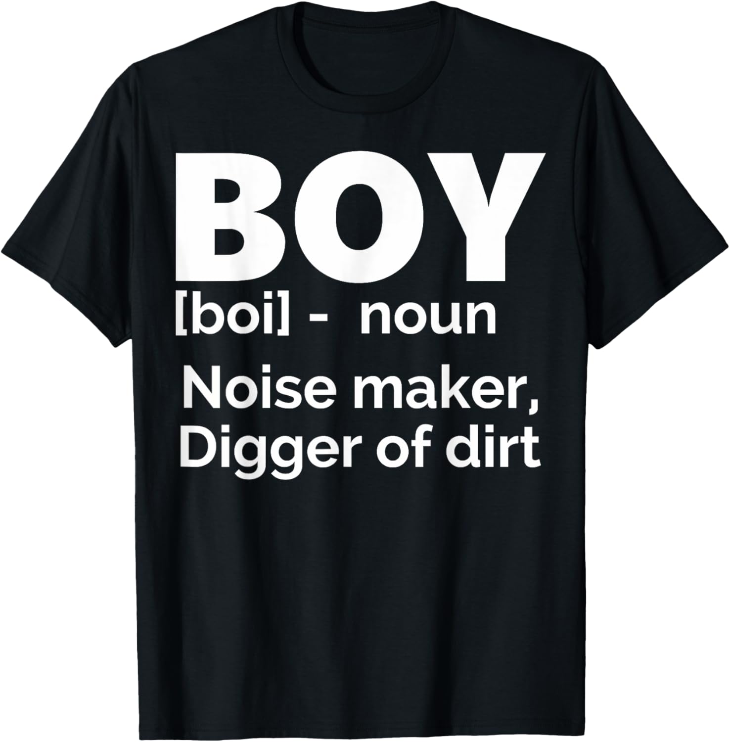 BOY Boi Noun Moise Maker Digger Of Dirt Apparel | US Viral Style | Must-Have Style