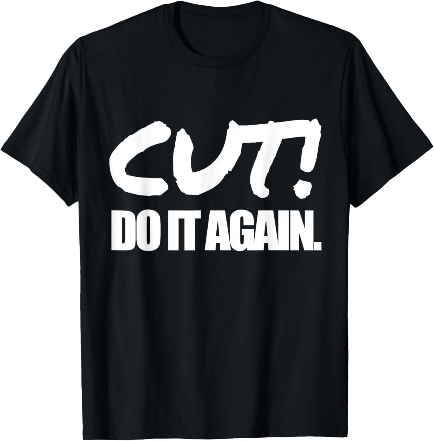 Cut! Do It Again. Funny Movie Director T-Shirt Film Maker T-Shirt | Trending 2025 | Aesthetic Fit