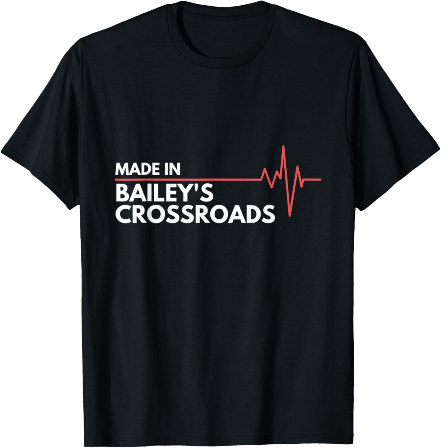 Made In Bailey's Crossroads Virginia USA Place Of Birth Apparel | Bestseller Style | High CTR Boost
