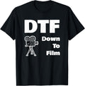 DTF, Down to Film Gift Tee for Aspiring Film Makers T-Shirt | High Search Volume | Aesthetic Fit