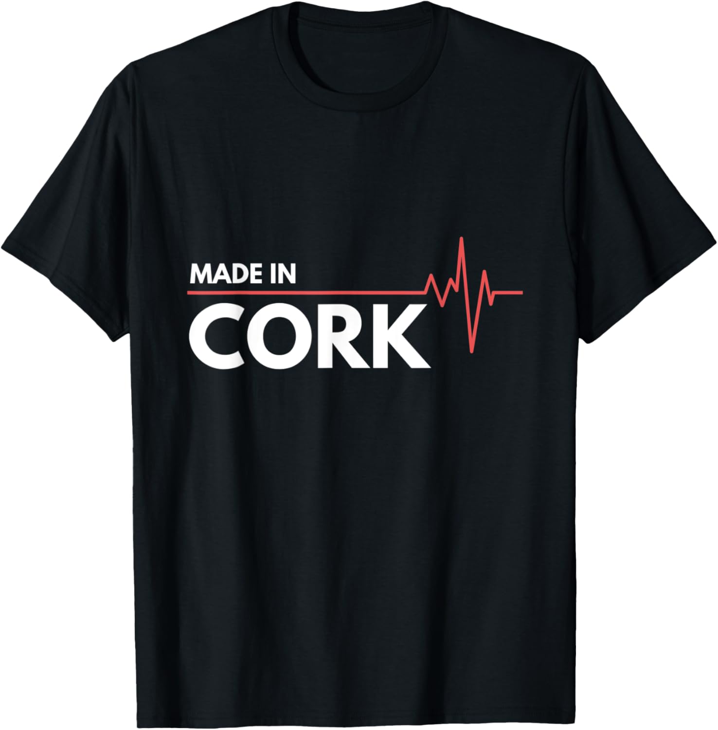 Made In Cork Ireland Place Of Birth Apparel | Bestseller Style | Perfect Gift Choice