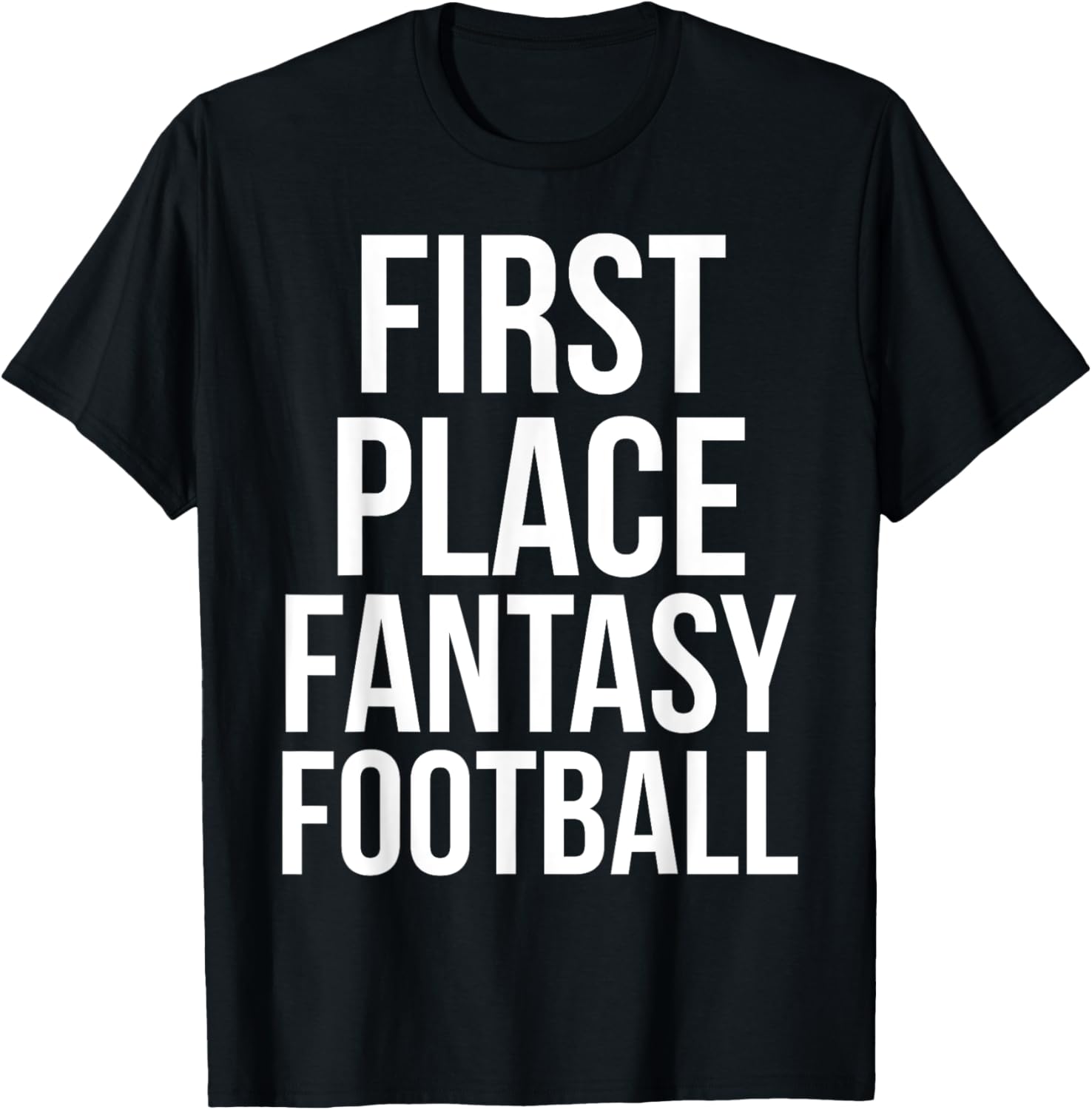 First Place Fantasy Football Shirt Funny 1st Winner Champion T-Shirt | Bestseller Style | Aesthetic Casual Look