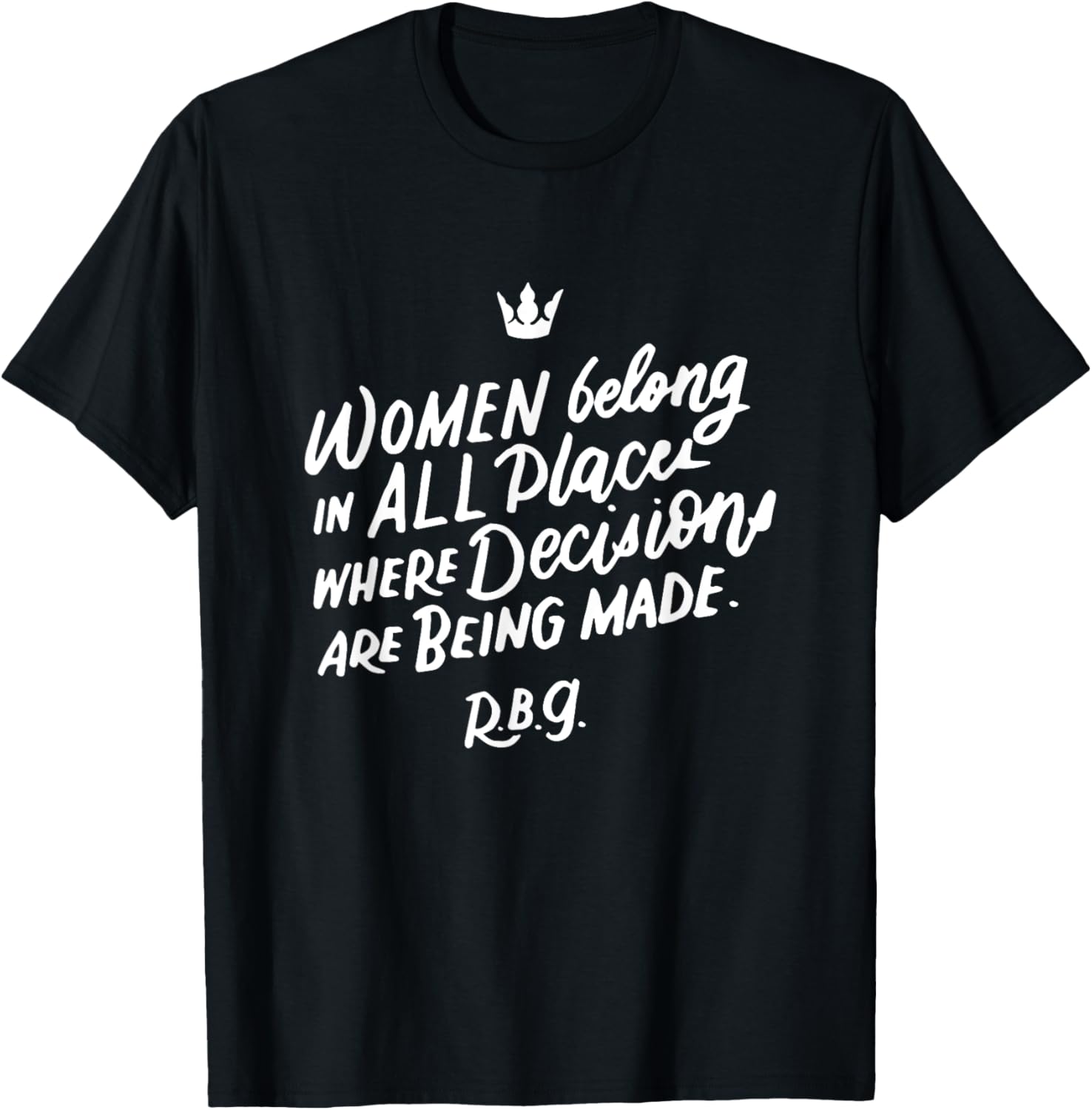 Women Belong In All Places T Shirt Ruth Bader Ginsburg RBG T-Shirt | Top Conversion Title | Top Rated Comfort