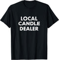 Funny Quote for Candle Makers Candle Making Apparel | US Viral Style | Aesthetic Fit