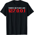 There's No Place Like 127.0.0.1 Web Developer Apparel | Premium Quality | Aesthetic Casual Look