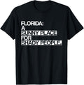 Florida Sunny Place Shady People Funny Apparel | Top Conversion Title | High CTR Boost