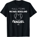 Full-time Fangirl Michael Berglund Prospect Baseball Fan Apparel | Everyday Casual Wear