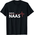 Made In Naas Ireland Place Of Birth Apparel | US Viral Pick | Daily Wear Essential