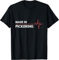 Made In Pickering Ontario Canada Place Of Birth Hometown Apparel | Google Shopping Optimized | Perfect Gift Choice