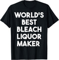 World's Best Bleach Liquor Maker Apparel | Premium Quality | Comfort Daily Wear