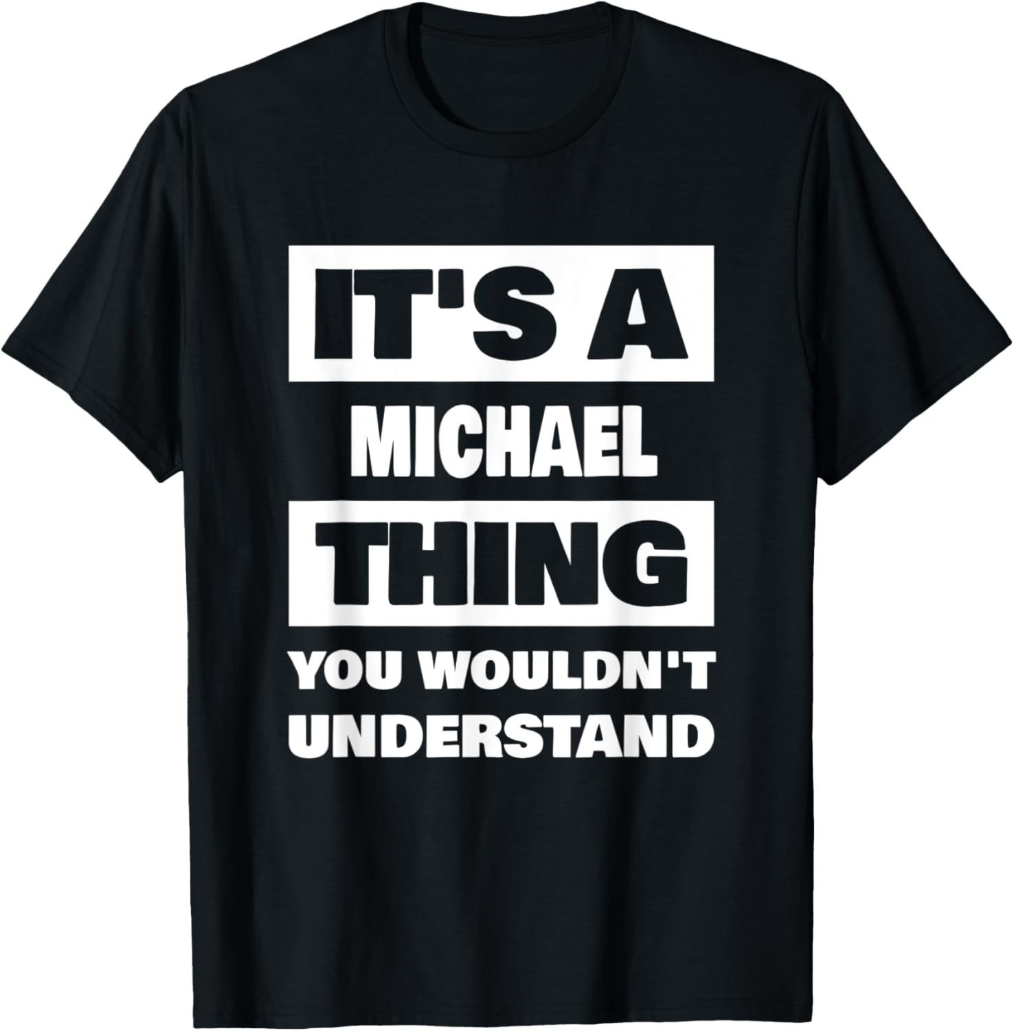 Mens It's A Michael Thing Funny Michael Name Saying Apparel | Premium Quality