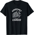Crochet Is My Cardio - Funny Crocheting Yarn Yarn Supply | High Search Volume | Perfect for Crafters