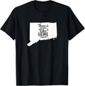 THERE IS NO PLACE LIKE HOME Connecticut State Apparel | Top Conversion Title | Perfect Gift Choice