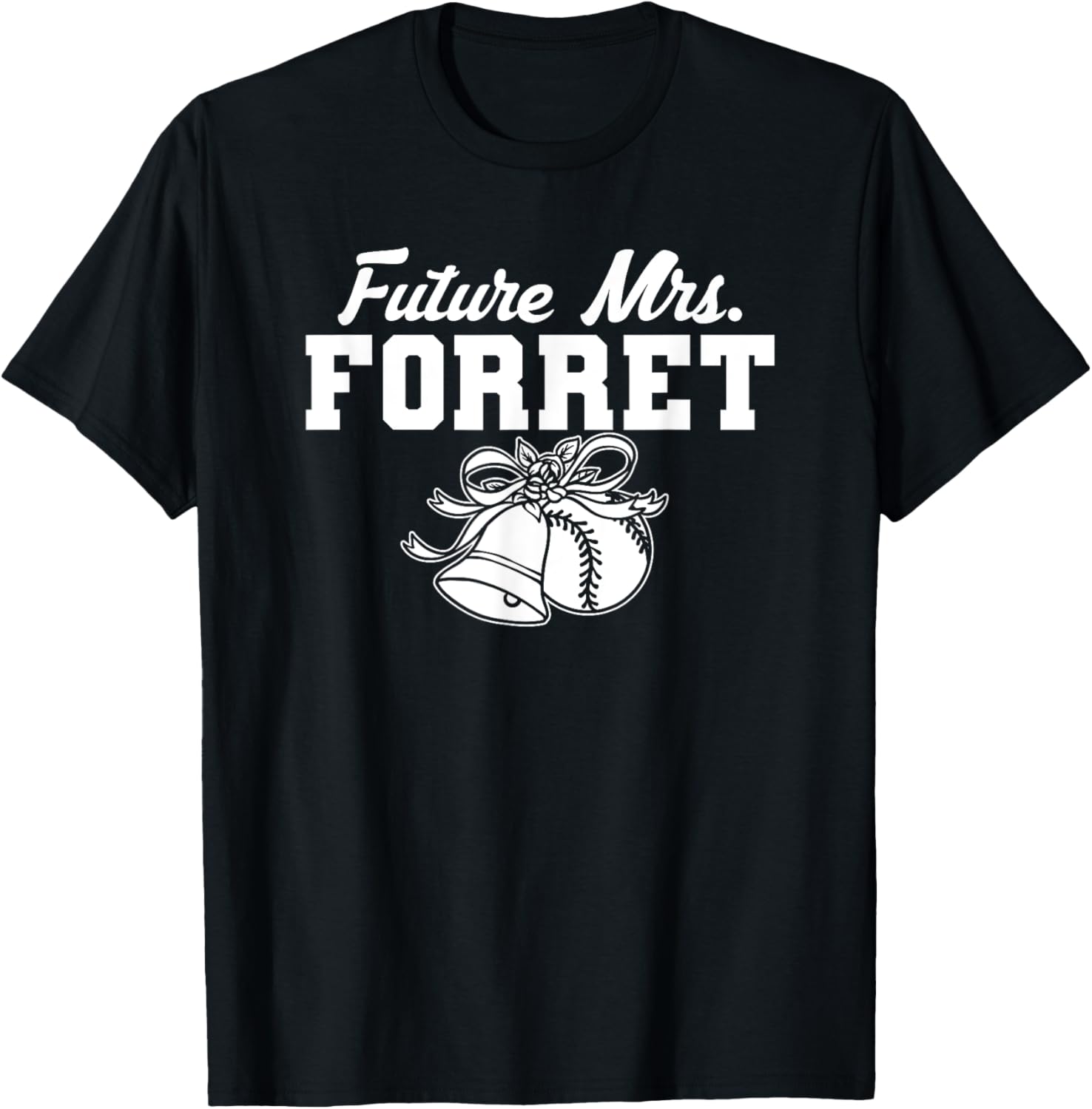 Future Mrs. Michael Forret Prospect Baseball Fan Gear Apparel | US Best Seller
