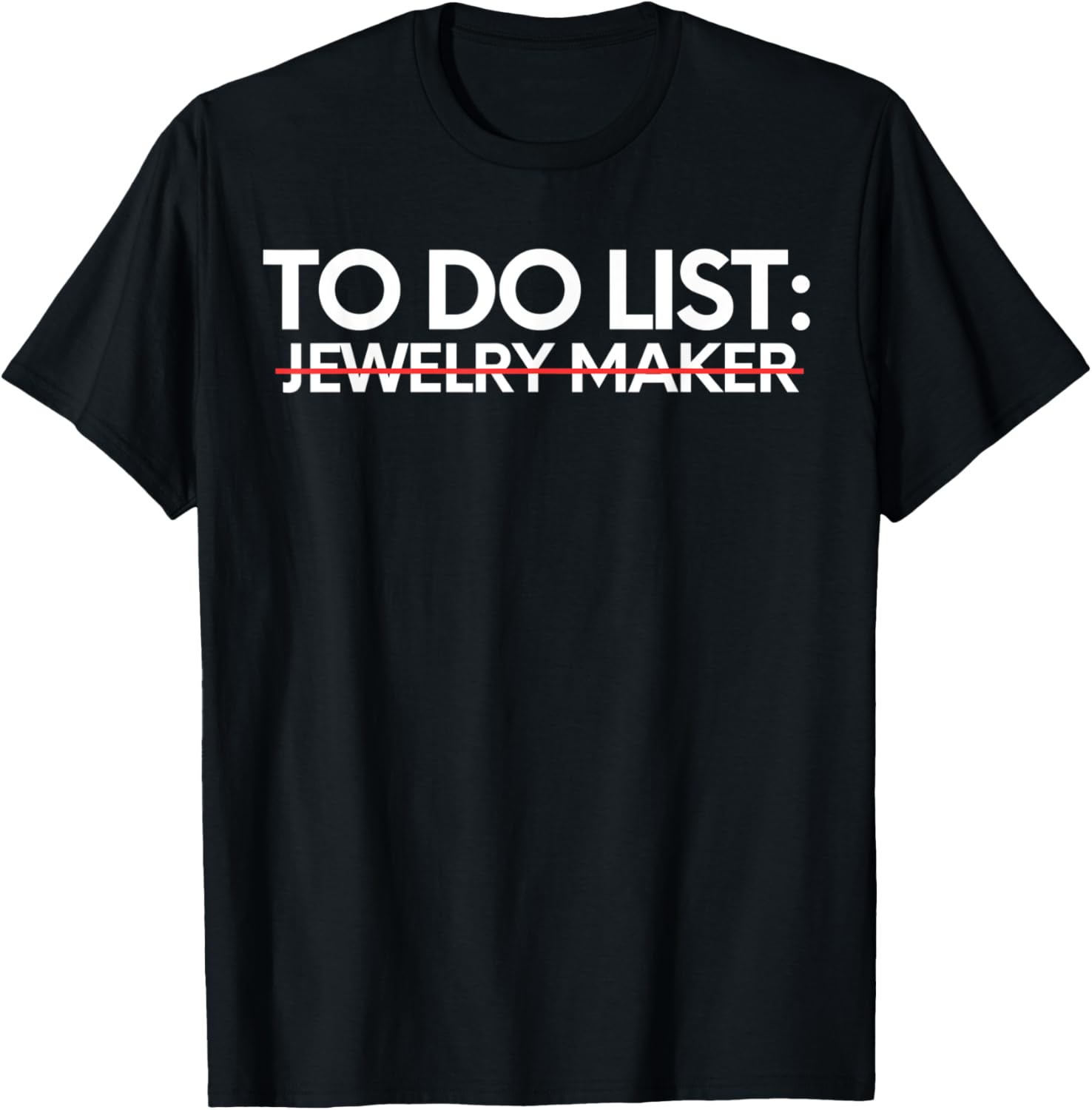 Funny To Do List Jewelry Maker Retirement Worker Jewelry Apparel | Premium Quality | Aesthetic Fit