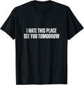 I Hate This Place Funny Gym Workout Apparel | High Search Volume | Aesthetic Casual Look