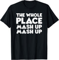 Soca Threads Dr Mashup Whole Place Mash Up Carnival Shirt T-Shirt | US Viral Pick | Aesthetic Casual Look