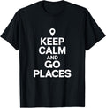 Traveler Keep Calm And Go Places Apparel | Google Shopping Optimized | Daily Wear Essential