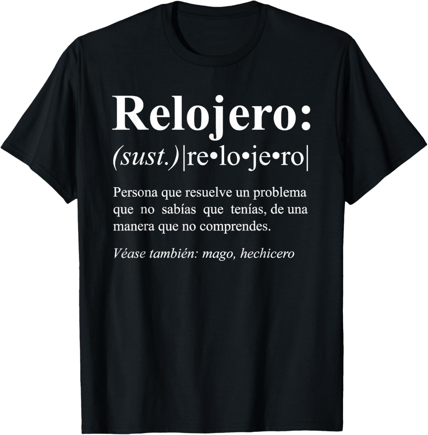 Funny Gifts for Watchmakers in Spanish Apparel | High Search Volume | Perfect Gift Idea