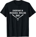 Everyday Is Michael Walsh Prospect Baseball Fan Gear Apparel | US Best Seller