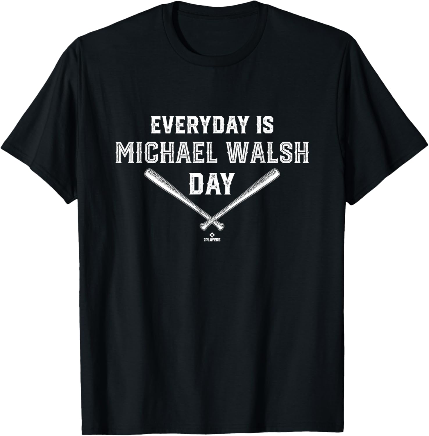Everyday Is Michael Walsh Prospect Baseball Fan Gear Apparel | US Best Seller