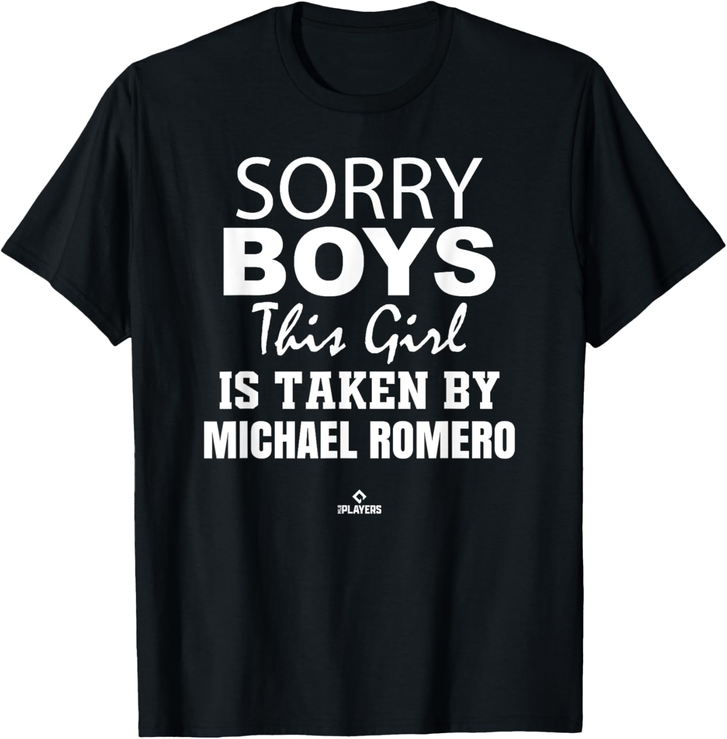 This Girl is Taken By Michael Romero Prospect Baseball Fan Apparel | Everyday Casual Wear