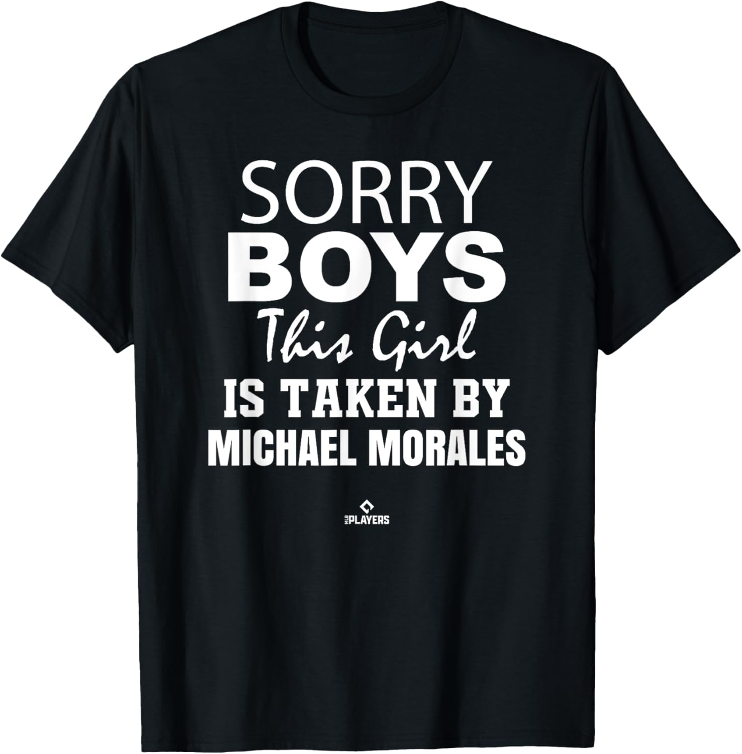 This Girl is Taken By Michael Morales Prospect Baseball Fan Apparel | US Best Seller