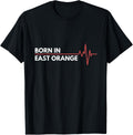 Born In East Orange New Jersey Birth Place Hometown Apparel | Trending 2025 | Aesthetic Casual Look