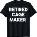 Retired Cage Maker Apparel | Trending 2025 | Must-Have Style