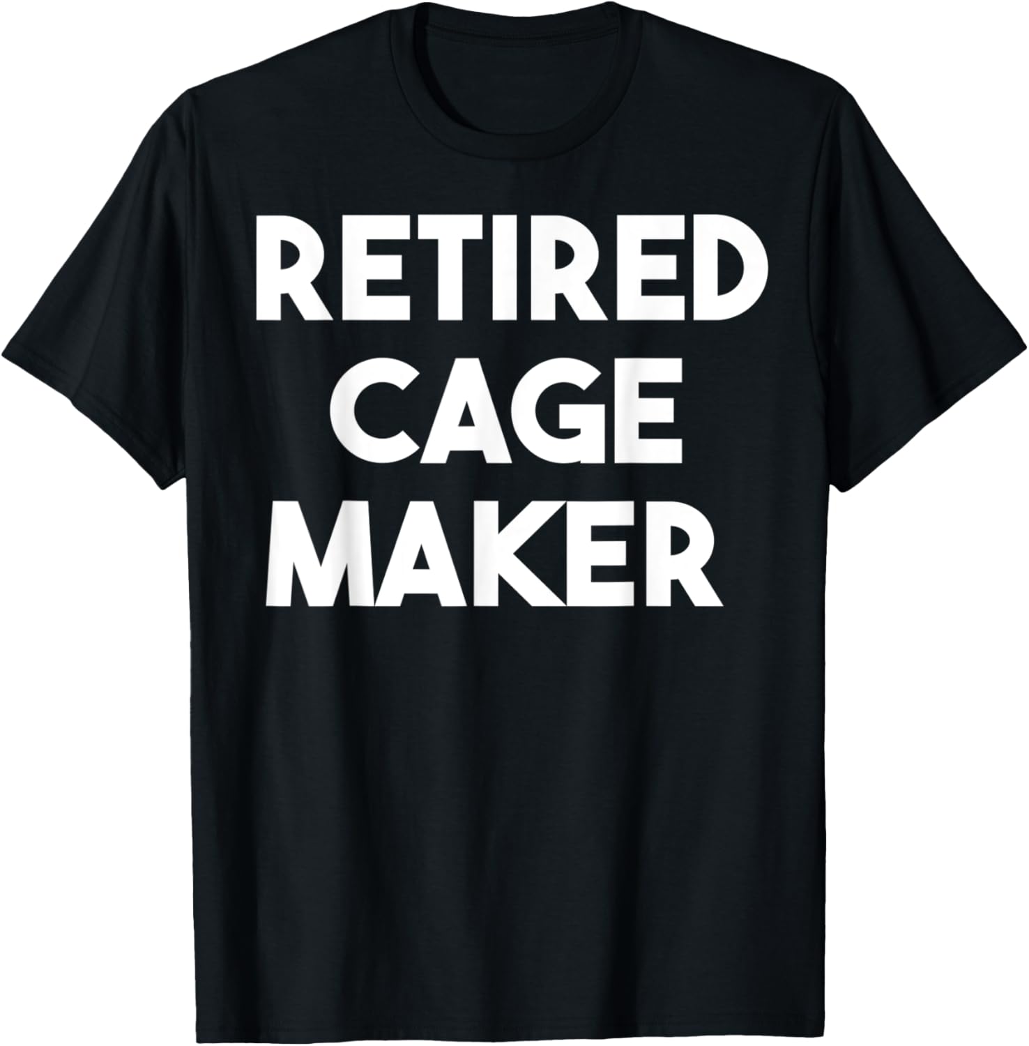 Retired Cage Maker Apparel | Trending 2025 | Must-Have Style