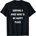 Surfing happy place - Funny Surfer Apparel | Trending 2025 | High CTR Boost