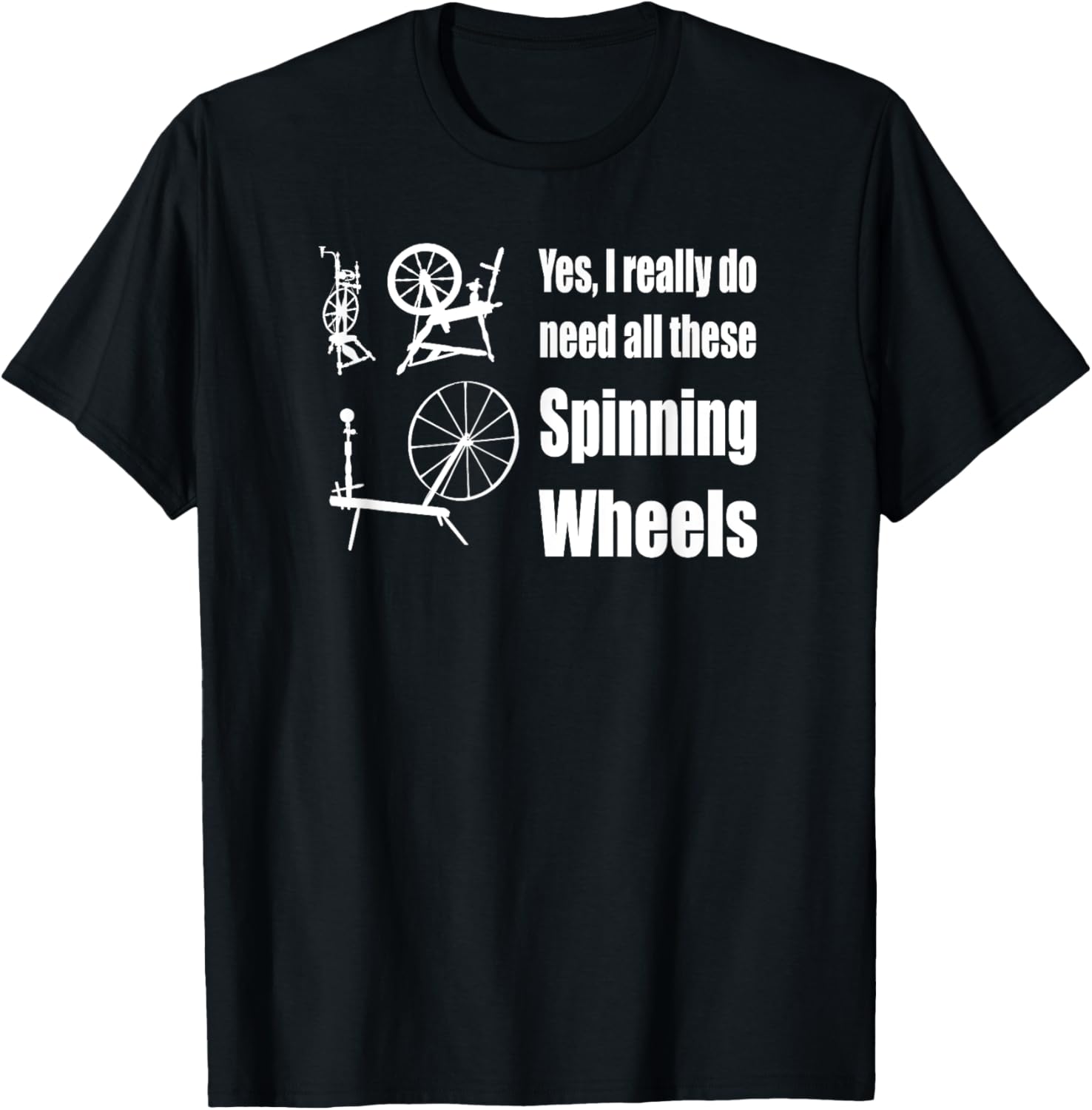 Yes I really do need all these Spinning Wheels Funny Spinner Apparel | Trending 2025 | Customer Favorite