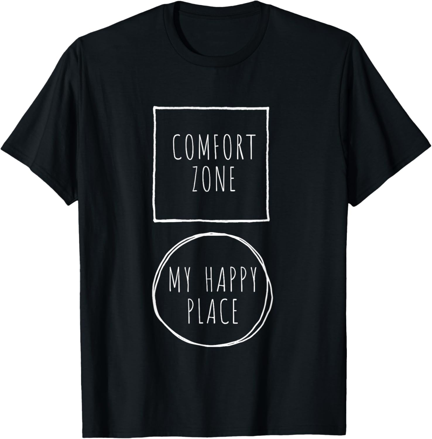 My Happy Place Is Out Of My Comfort Zone T-Shirt T-Shirt | Bestseller Style | Aesthetic Casual Look