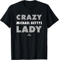 Crazy Lady for Michael Gettys Prospect Baseball Fan Gear Apparel | Perfect Gift Idea
