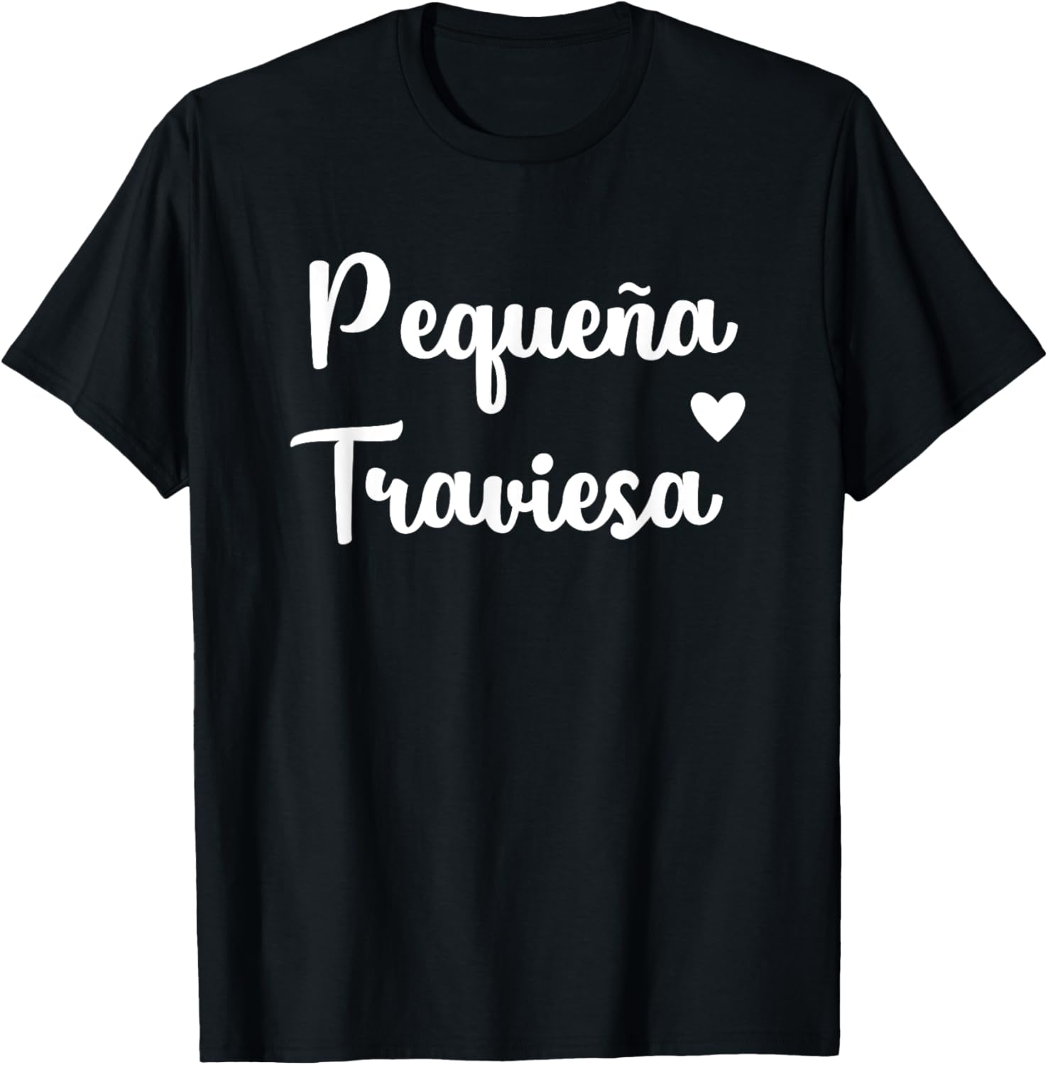 Pequena Traviesa Latina Women Troublemaker Apparel | Premium Quality | Comfort Daily Wear