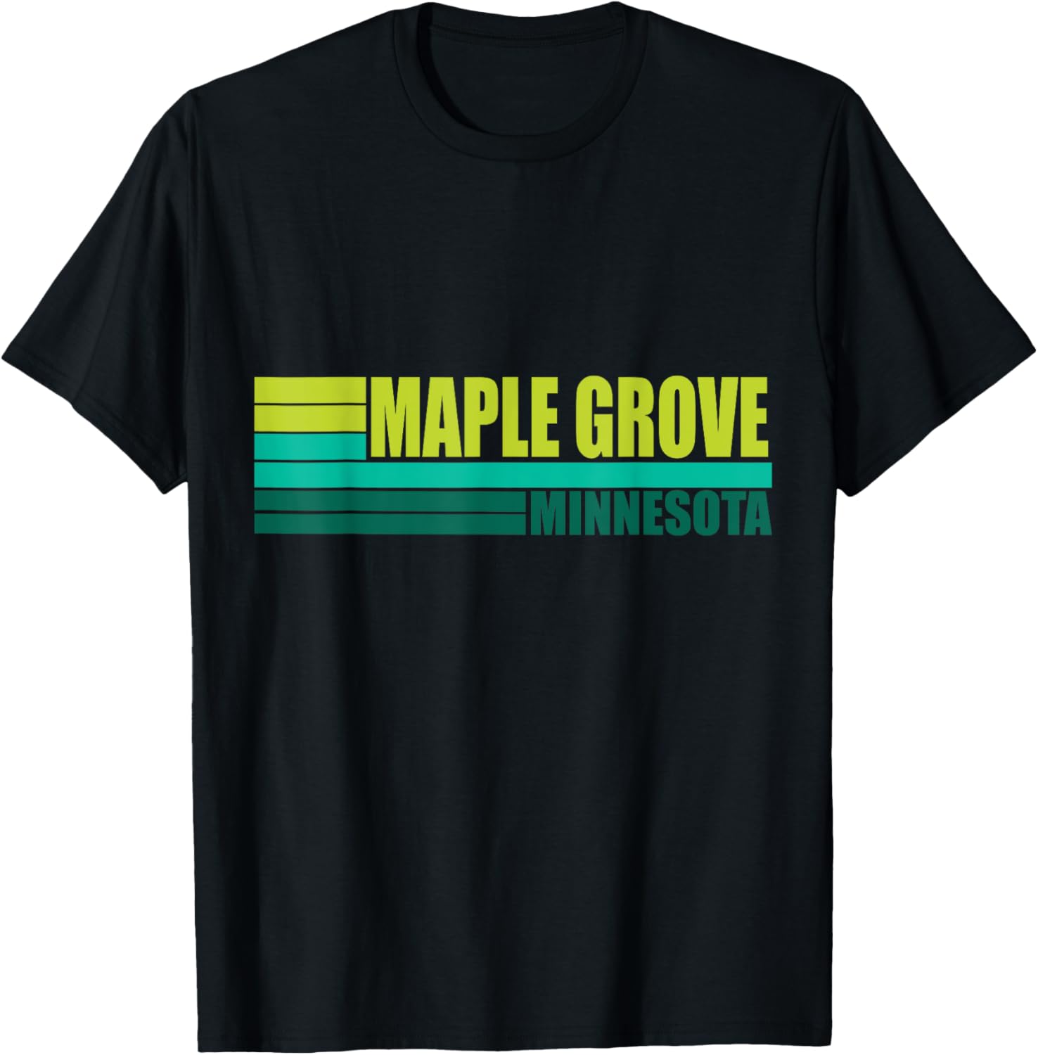 Green Vintage Maple Grove Fun Real Place in Minnesota MN Apparel | Premium Quality | Perfect Gift Choice