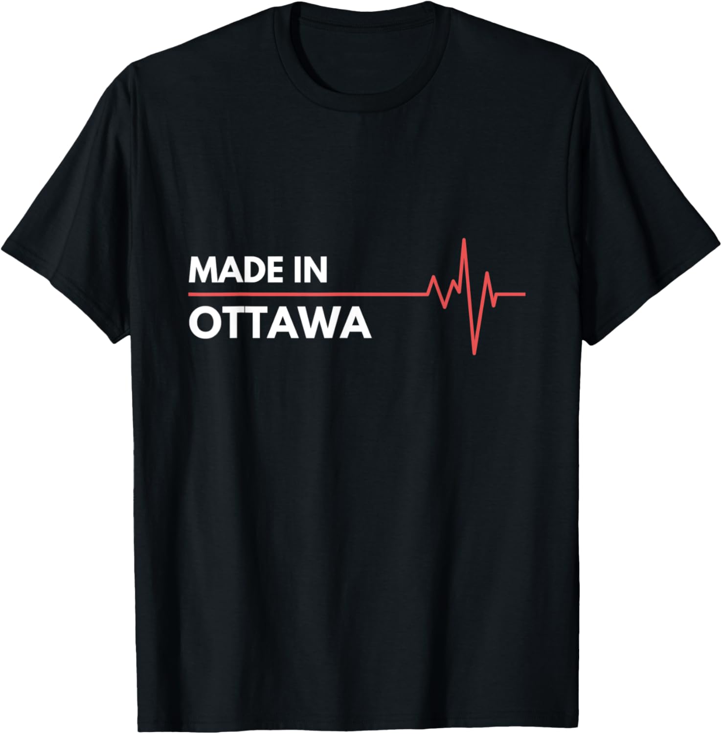Made In Ottawa Ontario Canada Place Of Birth Hometown Apparel | Premium Quality | Daily Wear Essential